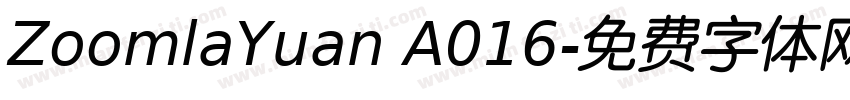 ZoomlaYuan A016字体转换